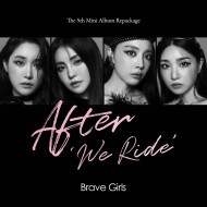 브레이브 걸스 (Brave Girls) - After ‘We Ride’ (5TH 미니앨범 리패키지)